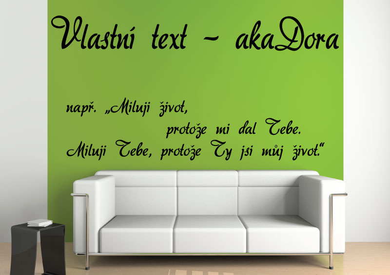 Samolepky na zeď-Vlastní text-aka Dora - XL (výška 1.písmene - 12 cm)