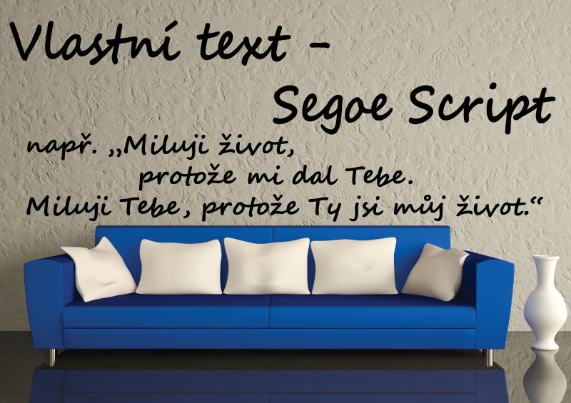 Samolepky na zeď-Vlastní text-Segoe Script - XS (výška 1.písmene - 3 cm)